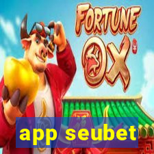 app seubet